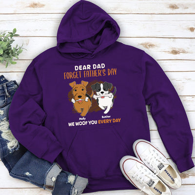 Dear Dad Forget Fathers Day - Personalized Custom Hoodie