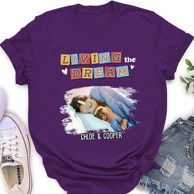 Living The Dream 3 Photo - Personalized Custom Women's T-shirt