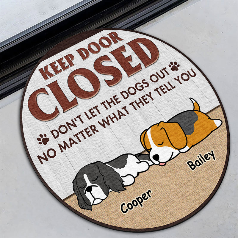 Dont Let The Dog Out - Personalized Custom Doormat