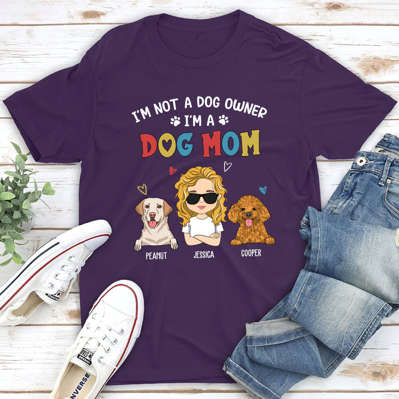 I‘m Not A Dog Owner - Personalized Custom Unisex T-shirt