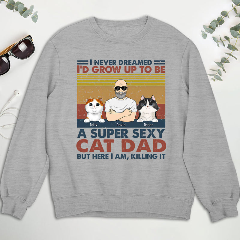 Sexy Cat Dad Mom - Personalized Custom Sweatshirt