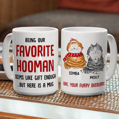 Being Favorite Hooman - Personalized Custom Coffee Mug