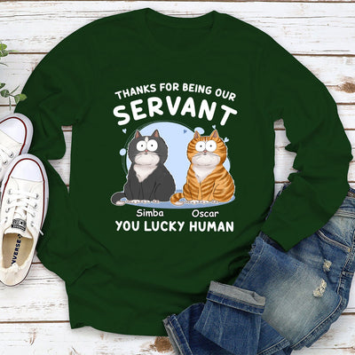 Thanks My Servant - Personalized Custom Long Sleeve T-shirt