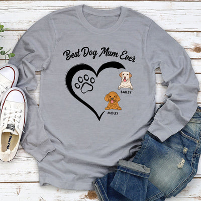 The Best Dog Mum Ever - Personalized Custom Long Sleeve T-shirt