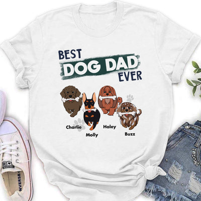 You Are Best Dog Dad Ever - Personalized Custom Women's T-shirt