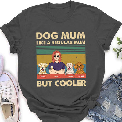 Like A Regular Mom But Cooler - Personalized Custom Women's T-shirt