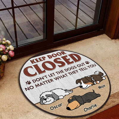 Dont Let The Dog Out - Personalized Custom Doormat