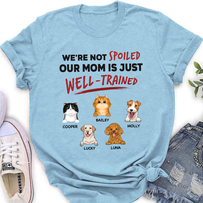 Our Dad Is Just Well Trained - Personalized Custom Women's T-shirt