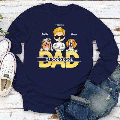 Dad Of Good Dogs - Personalized Custom Long Sleeve T-shirt