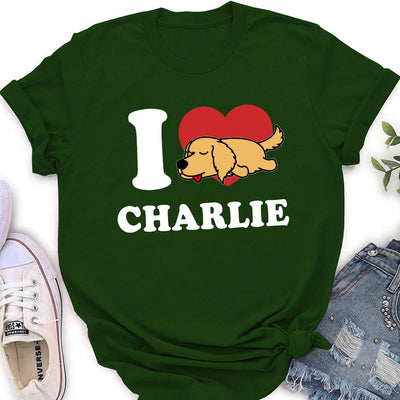 I Love My Dog - Personalized Custom Women's T-shirt