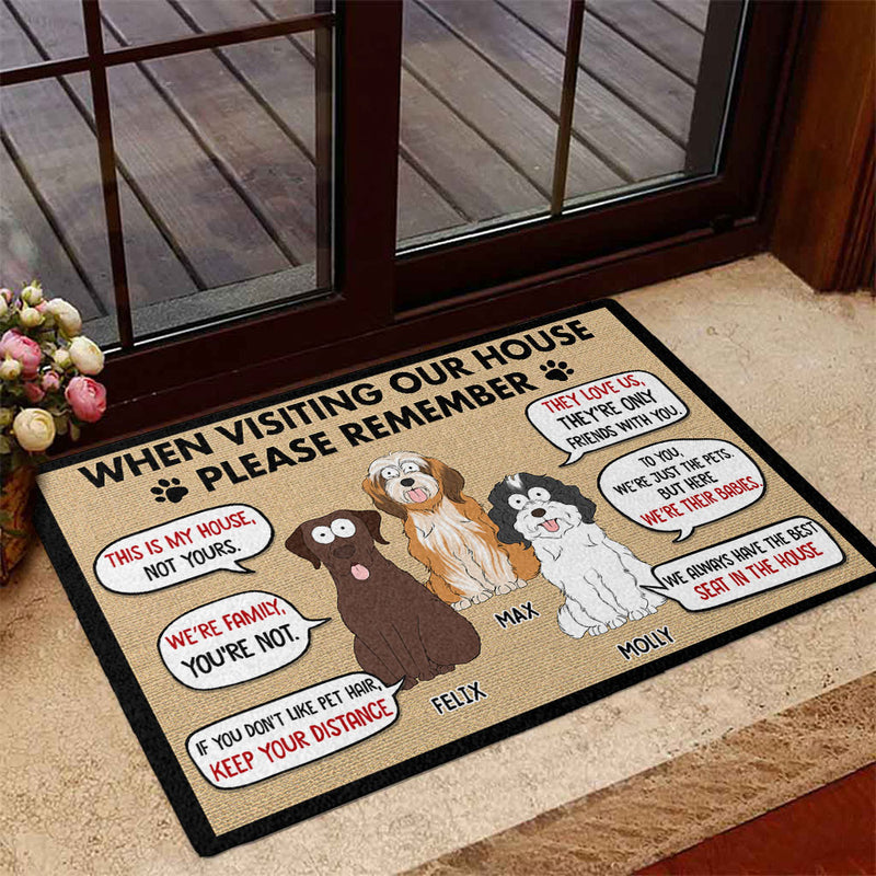 Visting My House Please Remember - Personalized Custom Doormat