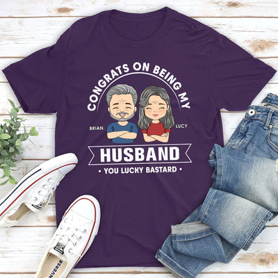 Lucky To Be My Husband - Personalized Custom Unisex T-shirt