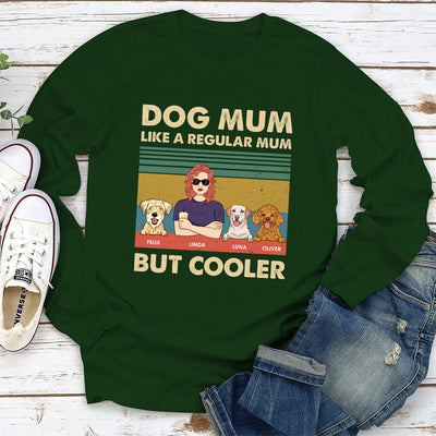 Like A Regular Mom But Cooler - Personalized Custom Long Sleeve T-shirt