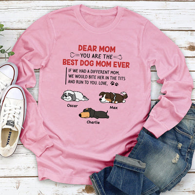 Best Dog Mom/Mum Ever - Personalized Custom Long Sleeve T-shirt