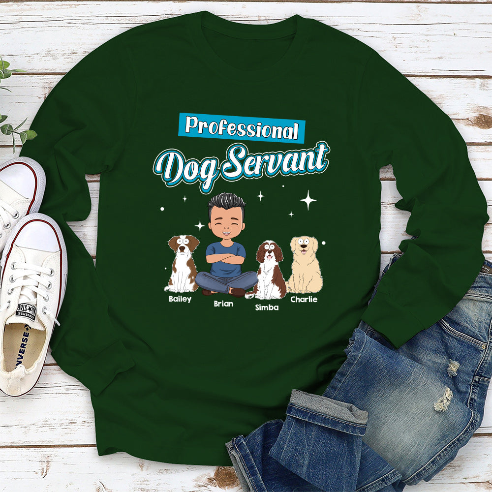 Dog Servant Funny Personalized Dogs Parent Life Custom Unisex Long Sleeve Shirt