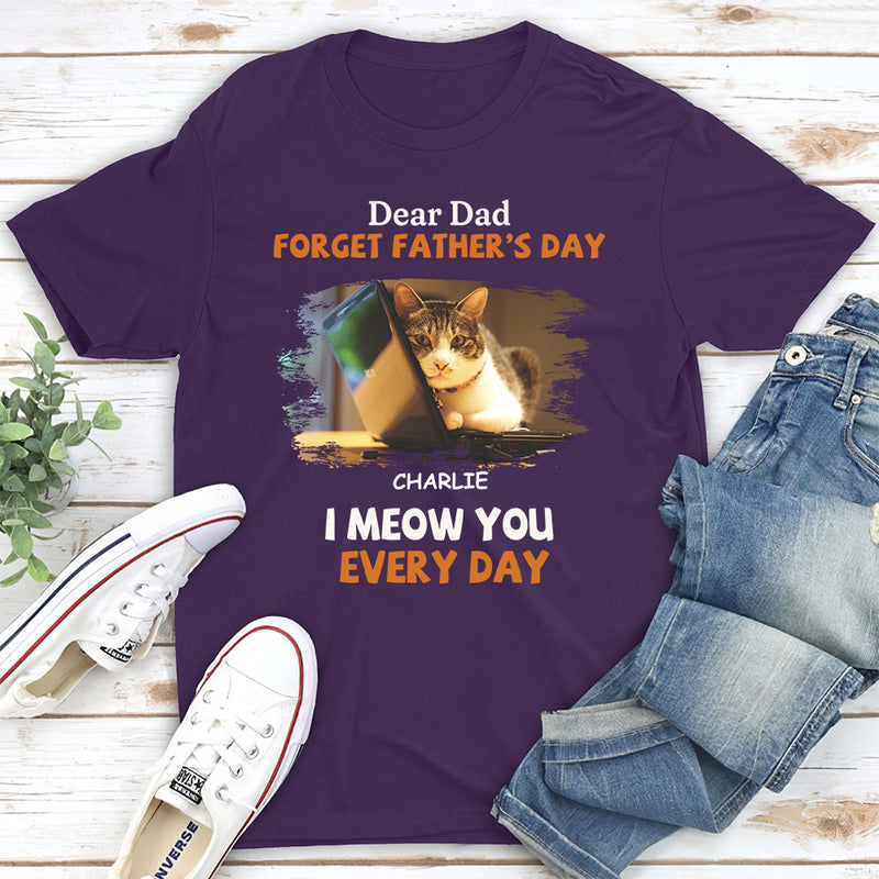 Woof My Dad Every Day Version Cats - Personalized Custom Unisex T-shirt