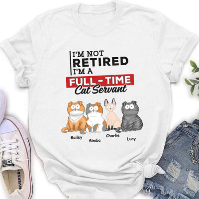 Fulltime Cat Servant - Personalized Custom Women's T-shirt