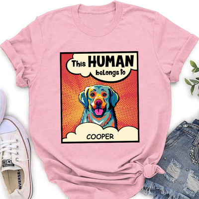 This Hooman Belongs To Dog - Personalized Custom Women's T-shirt