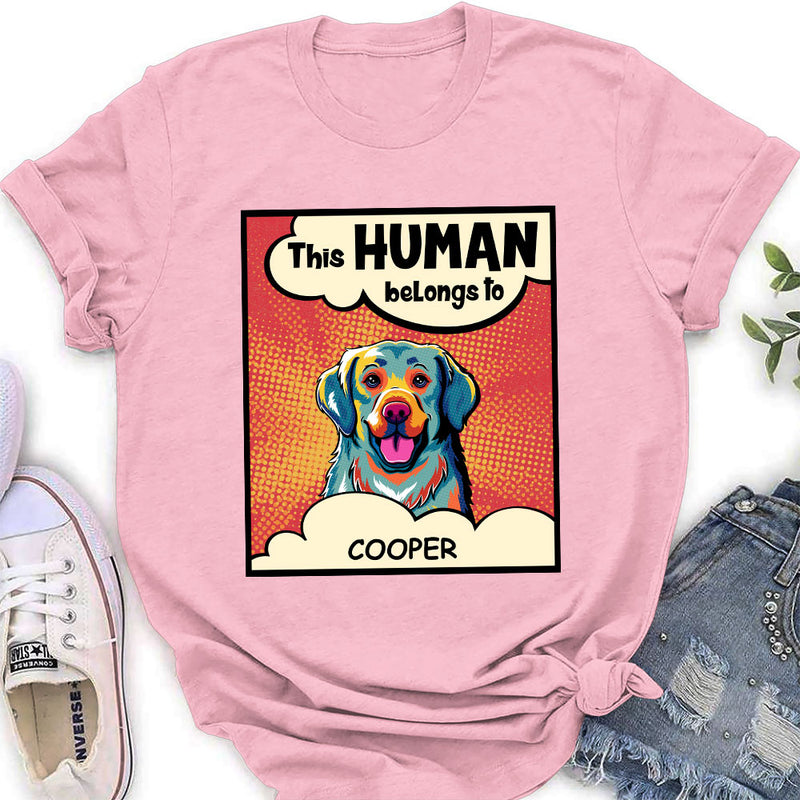 This Hooman Belongs To Dog - Personalized Custom Women&