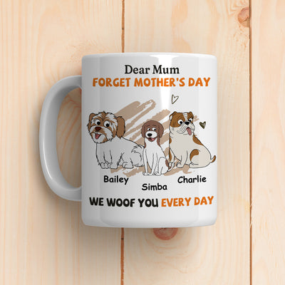 We Woof You Every Day Mom - Personalized Custom Coffee Mug