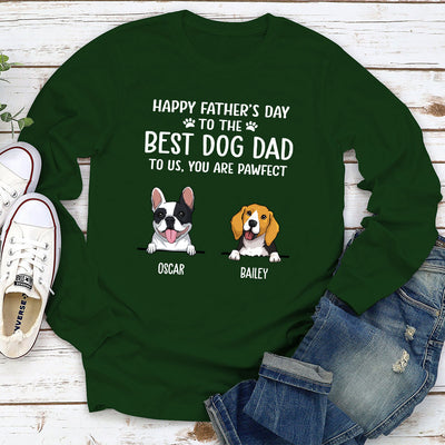 Best Dog Mom Dad Pawfect - Personalized Custom Long Sleeve T-shirt