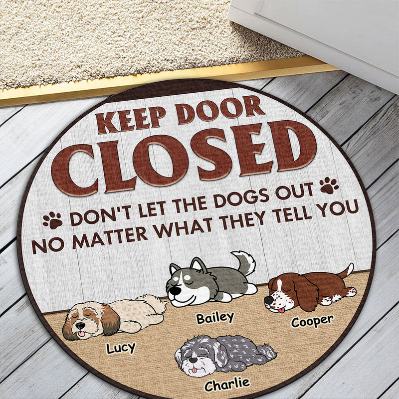 Dont Let The Dog Out - Personalized Custom Doormat