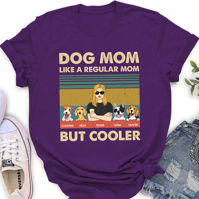 Like A Regular Mom But Cooler - Personalized Custom Women's T-shirt