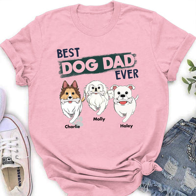 You Are Best Dog Dad Ever - Personalized Custom Women's T-shirt