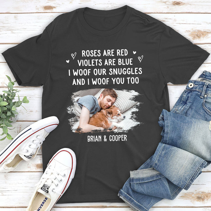 Woof Snuggles Photo 2 - Personalized Custom Unisex T-shirt