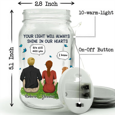 Your Light Will Always Shine In Our Hearts - Personalized Custom Mason Jar Light