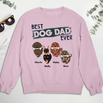 You Are Best Dog Dad Ever - Personalized Custom Sweatshirt