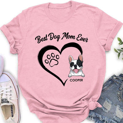 The Best Dog Mum Ever - Personalized Custom Women's T-shirt