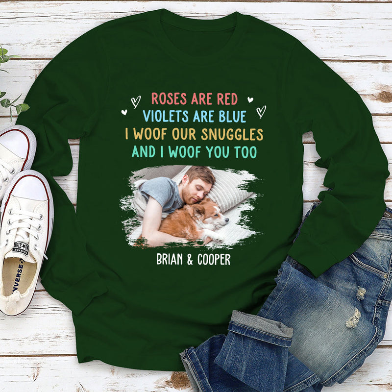 Woof Snuggles Photo - Personalized Custom Long Sleeve T-shirt