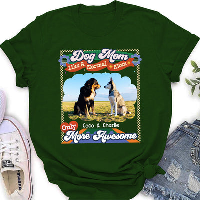 Like A Normal Mom Version 2 - Personalized Custom Women's T-shirt