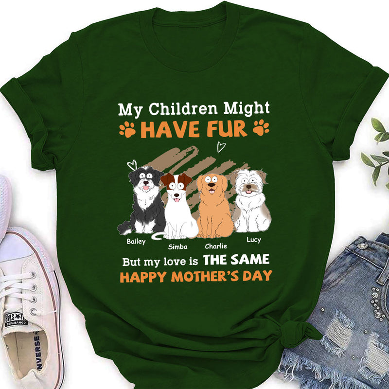 My Children Might Have Fur - Personalized Custom Women&