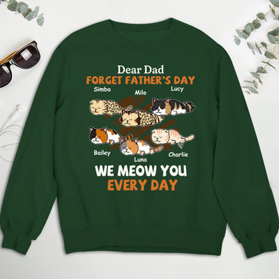 Woof My Dad Every Day Version Cats - Personalized Custom Sweatshirt