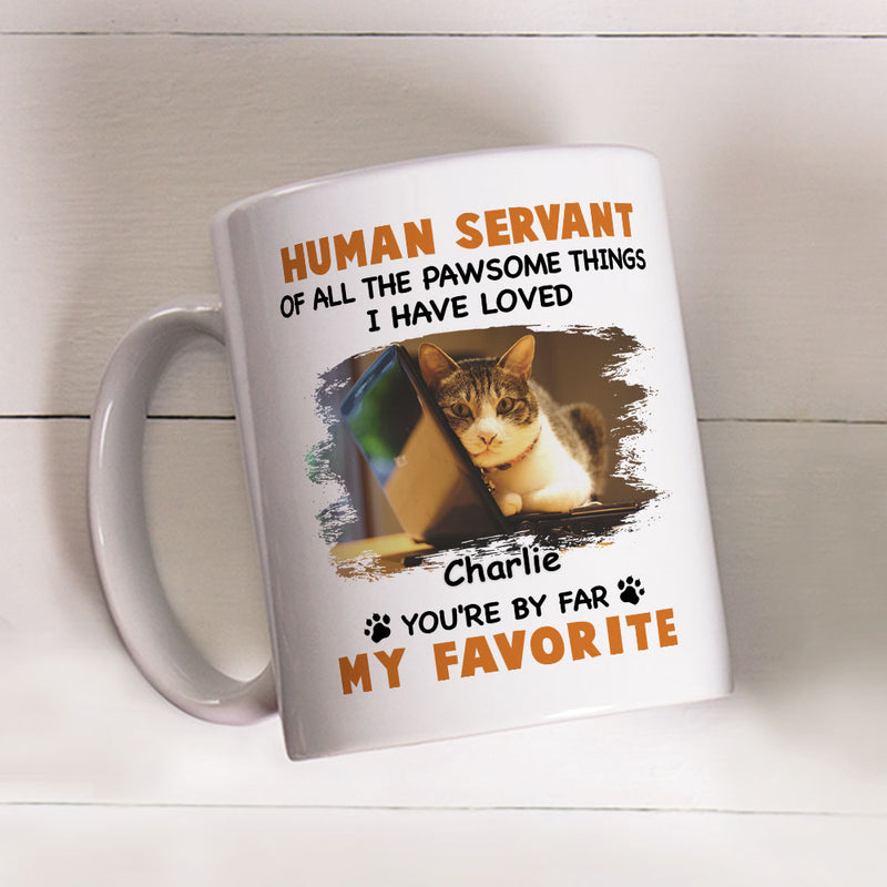Favorite Human Servant - Personalized Custom Coffee Mug