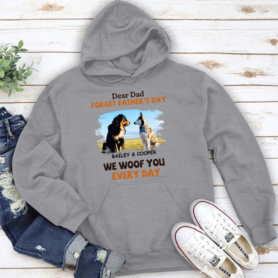 Woof My Dad Every Day - Personalized Custom Hoodie