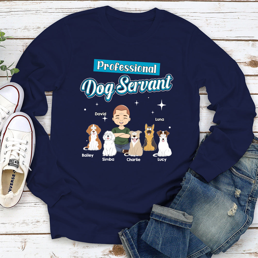 Dog Servant Funny Personalized Dogs Parent Life Custom Unisex Long Sleeve Shirt