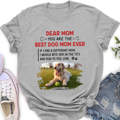 Best Dog Mom/Mum Ever - Personalized Custom Women's T-shirt