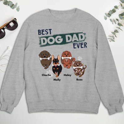 You Are Best Dog Dad Ever - Personalized Custom Sweatshirt