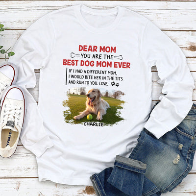 Best Dog Mom/Mum Ever - Personalized Custom Long Sleeve T-shirt