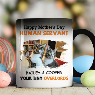 To My Human Servant Mom - Personalized Custom Color Changing Mug