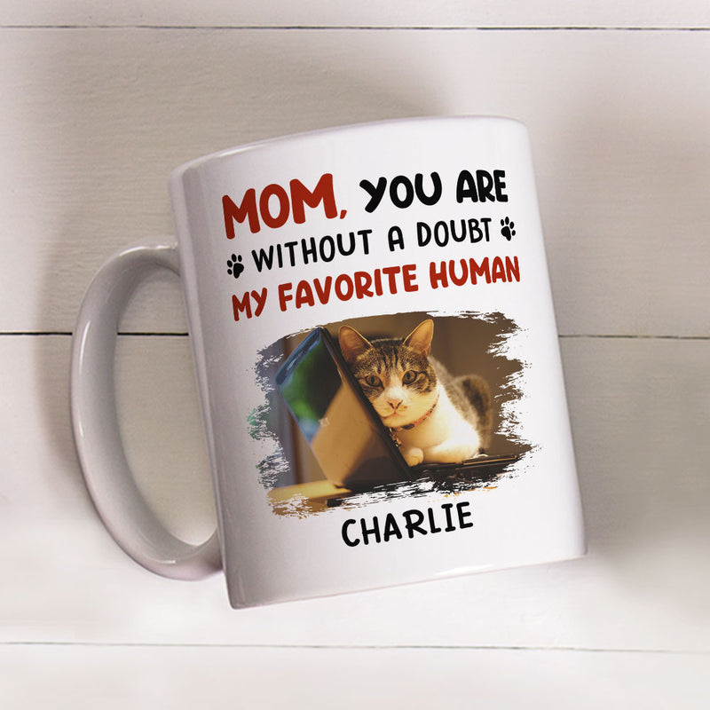 Favorite Human No Doubt - Personalized Custom Coffee Mug