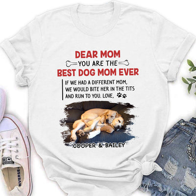 Best Dog Mom/Mum Ever - Personalized Custom Women's T-shirt