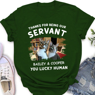 Thanks My Servant - Personalized Custom Women's T-shirt