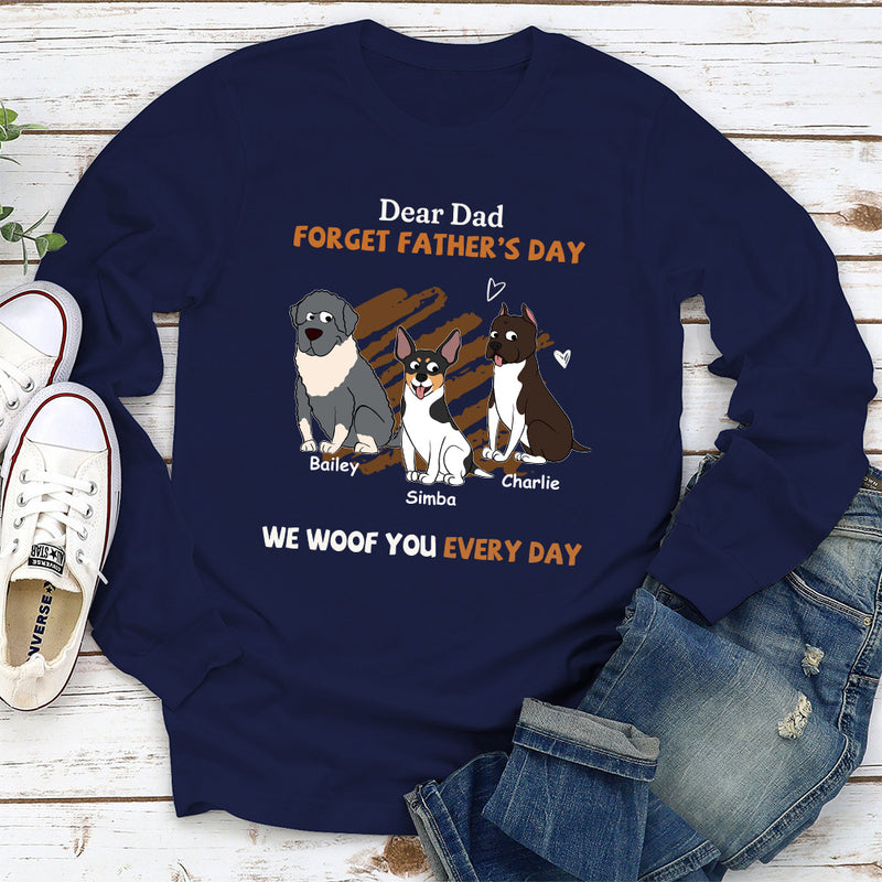 We Woof You Every Day - Personalized Custom Long Sleeve T-shirt