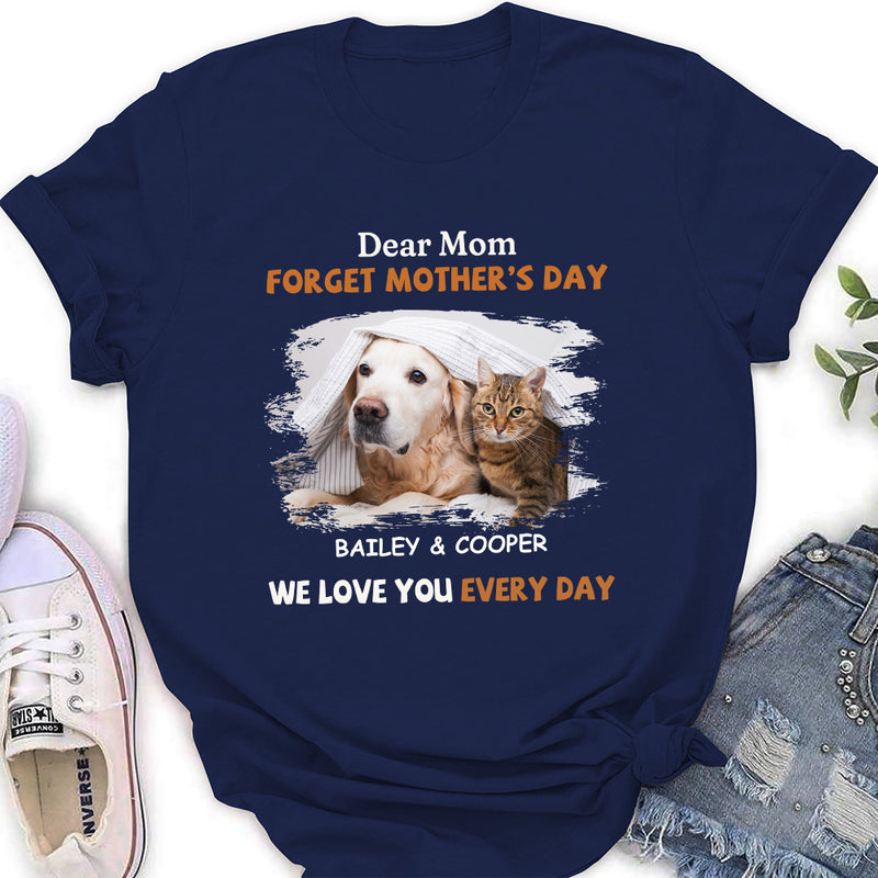 We Love You Every Day Mom - Personalized Custom Women&