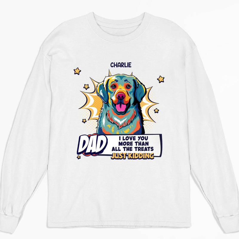We Love You More Than All The Treats - Personalized Custom Long Sleeve T-shirt