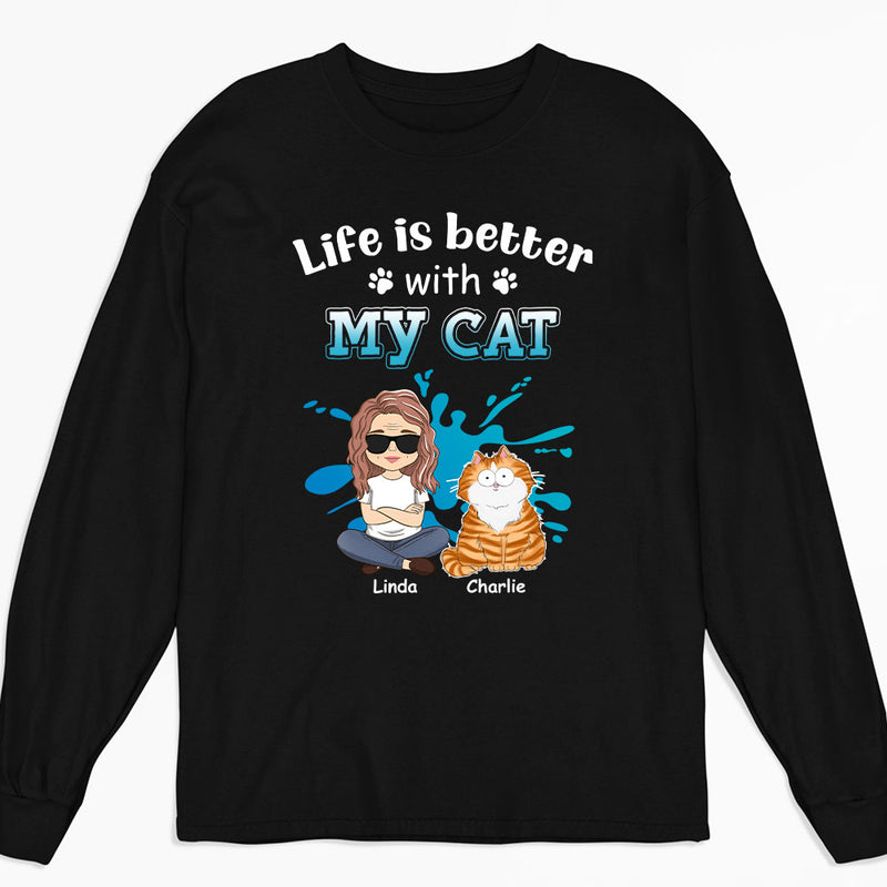 Life Is Better Funny - Personalized Custom Long Sleeve T-shirt